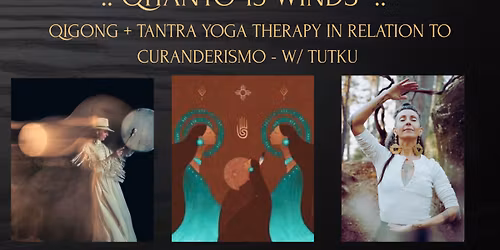 :: QITANYO 13 Winds :: QIGONG + TANTRA YOGA THERAPY in Relation to Curanderismo