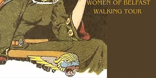 'Belle' Feirste! Belfast Women's Irish Music & Culture Walking Tour