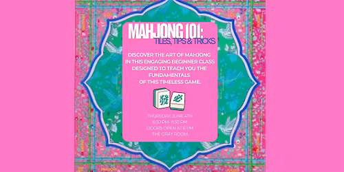 Mahjong 101:  Tiles, Tips & Tricks
