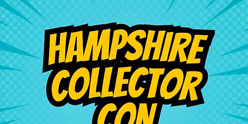 Hampshire Collector Con: Pok\u00e9mon Cards, Trading Card & Collectibles Fair