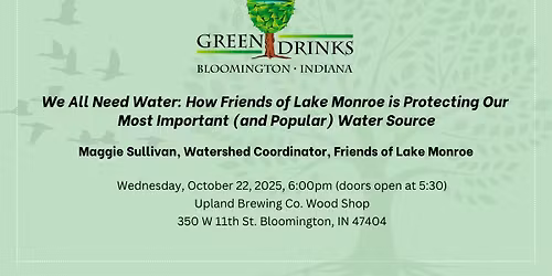 We All Need Water: How Friends of Lake Monroe is Protecting Our Most Important Water Source