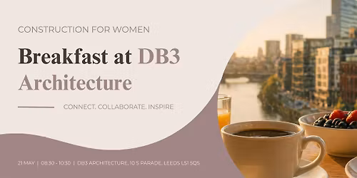 Construction for Women x DB3 | UKREiiF Breakfast | Tuesday 21 May