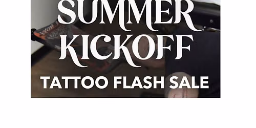 Summer Kickoff Tattoo Flash Event