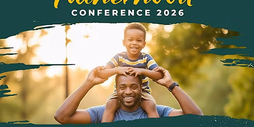 The Joy of Fatherhood Conference