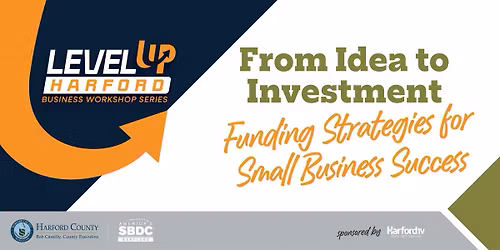 From Idea to Investment: Funding Strategies for Small Business Success