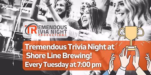 Tremendous Trivia Tuesdays at Shore Line Brewing Kelowna!