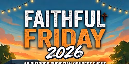 Faithful Friday 2026
