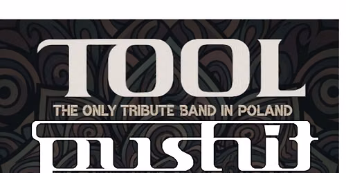 Koncert - OLSZTYN - PUSHIT TOOL tribute band - CARPENTER IRISH PUB