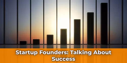 Startup Founders: Talking About Success