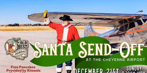 Santa Send-Off at The Cheyenne Airport