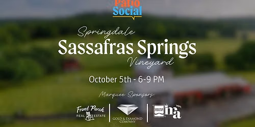 Patio Social: Sassafras Springs Vineyard Oct. 5th