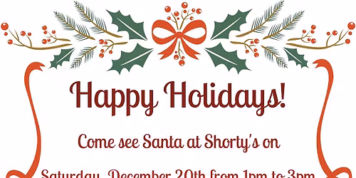 Santa is at Shortys!
