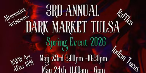 3rd Annual Dark Market Tulsa - Spring Event
