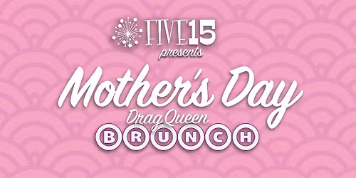 Mother's Day Drag Queen BINGO Brunch