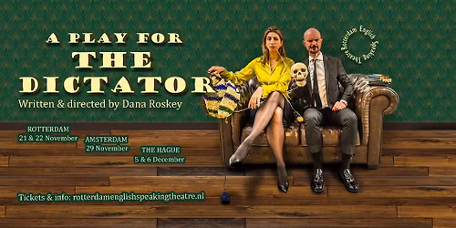 A Play for the Dictator (by Dana Roskey)