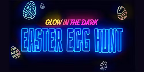 Glow in the Dark Egg Hunt