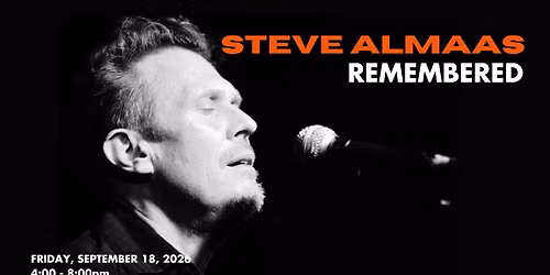 Steve Almaas Remembered