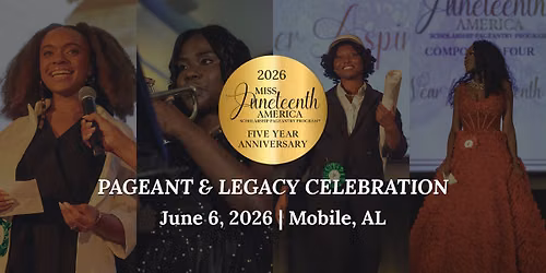 5th Anniversary Miss Juneteenth America\u2122 Pageant & Legacy Celebration