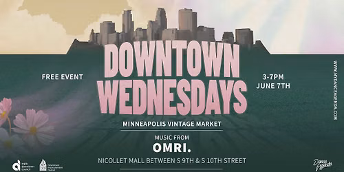 Downtown Wednesdays with Omri. & Vintage Market