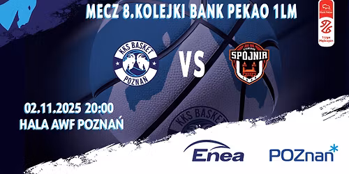 8. kolejka Pekao S.A. 1. Ligi M\u0119\u017cczyzn: Enea Basket Pozna\u0144 \u2013 PGE Sp\u00f3jnia Stargard