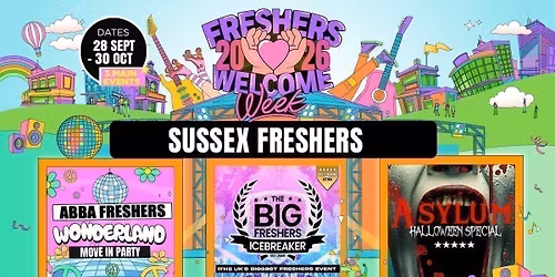 Sussex Freshers Welcome Week 2026 \ud83c\udf93 - UK Largest Freshers Events - Sold out 10 years Running \ud83c\udfc6