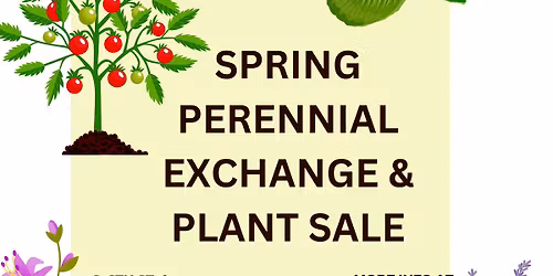Spring Perennial Exchange and Plant Sale
