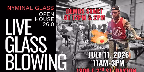 FREE Live Glassblowing Open House 26.0