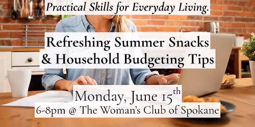 Refreshing Summer Snacks & Household Budgeting Tips