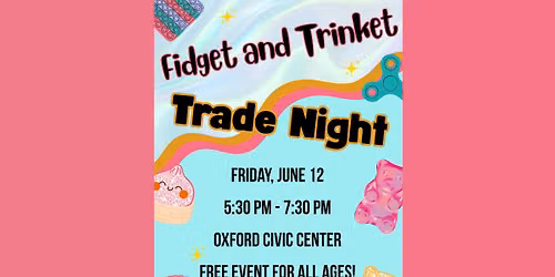 Fidget & Trinket Trade Night