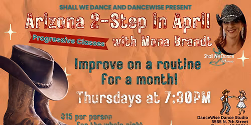 AZ 2-Step Lessons in April - Thursdays with Mona Brandt at DanceWise in Phoenix!