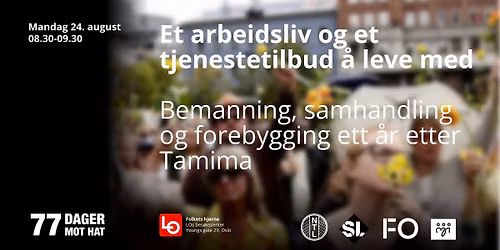 Et arbeidsliv og et tjenestetilbud \u00e5 leve med - Ett \u00e5r etter drapet p\u00e5 Tamima