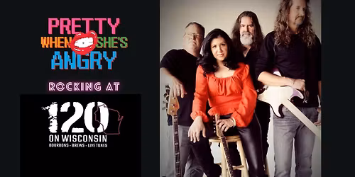 11\/21: Pretty When She's Angry Rocks 120 On Wisconsin, (FKA Vino)