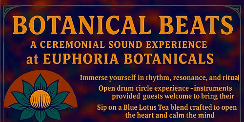 Botanical Beats- A Ceremonial Sound Experience