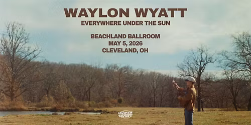 Waylon Wyatt\u2013 Everywhere Under The Sun