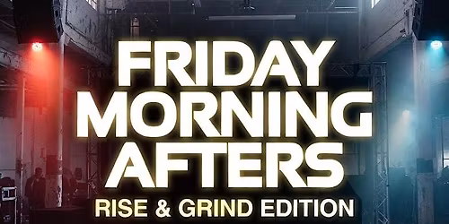 @under_groundla - Sunrise \u201cThe Morning After\u201d Doors Open at 5 AM