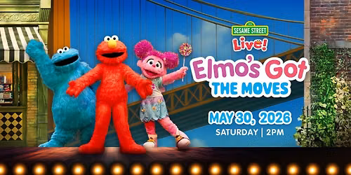Sesame Street Live: Elmo's Got The Moves