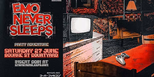 EMO NEVER SLEEPS | SATURDAY 27TH JUNE