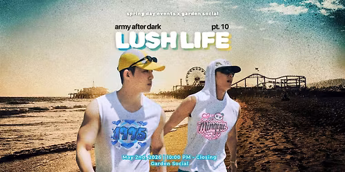 Army After Dark Pt. 10 Lush Life