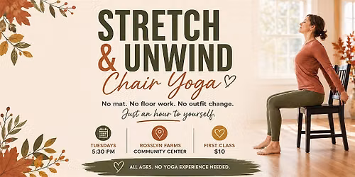 Stretch and Unwind: Chair Yoga \u2022 8-week Fall Session