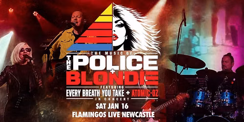 The Music of The Police & Blondie Live in Concert at Flamingos, Newcastle 