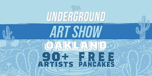 The Oakland Pancakes & Booze Art Show