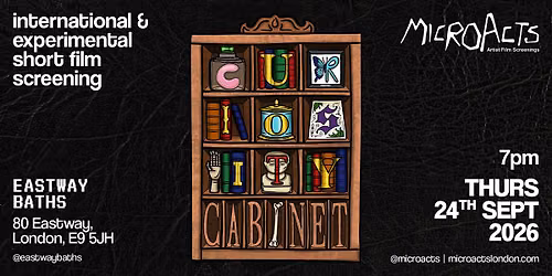 MicroActs presents Curiosity Cabinet \u2022 Short Film Screening