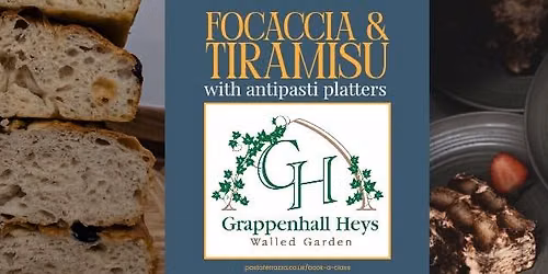 Focaccia & Tiramisu Evening at Grappenhall Heys
