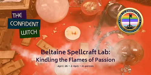 Beltaine Spellcraft Lab: Kindling the Flames of Passion