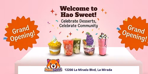 Hao Sweet Sweet Grand Opening