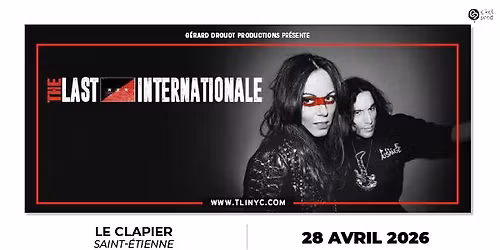 THE LAST INTERNATIONALE \u2022 Le Clapier \u2022 28 avril 2026