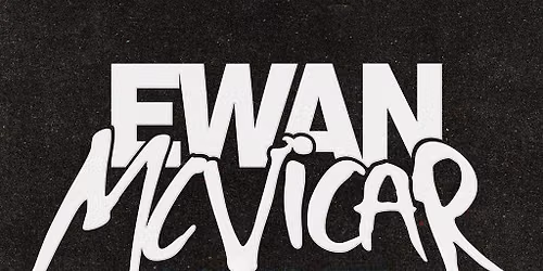 RARE Club Presents: Ewan McVicar