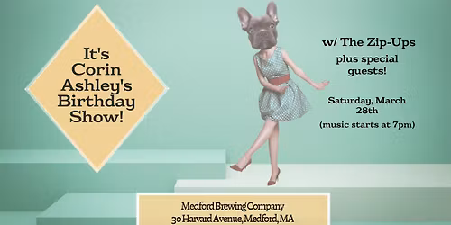 Corin Ashley's Birthday Show with special guests The Zip-Ups