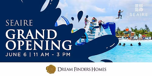 Seaire By Dream Finders Homes New Phase Model Grand Opening