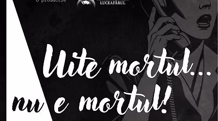 Uite mortul, nu e mortul